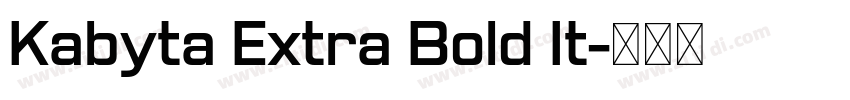 Kabyta Extra Bold It字体转换 Kabyta Extra Bold It字体转换